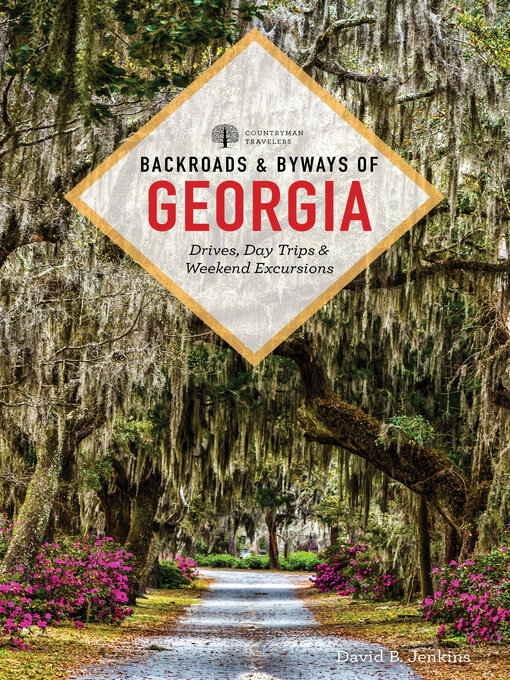 Title details for Backroads & Byways of Georgia by David B. Jenkins - Available